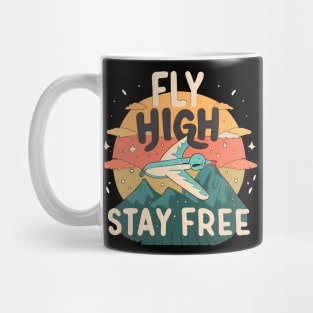 Fly High Stay Free Mug